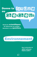 Donne ta langue au chercheur - Environnement