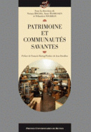 Patrimoine et communautés savantes