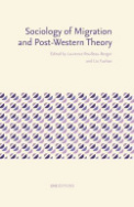 Sociology of Migration and Post-Western Theory