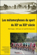 Les métamorphoses du sport du XX<sup>e</sup> au XXI<sup>e</sup> siècle