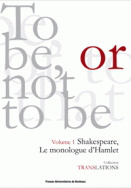 <I>To be, or not to be</I>. Le monologue d'Hamlet