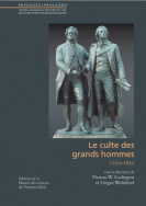 Le culte des grands hommes, 1750-1850