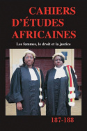 Cahiers d'études africaines, n° 187-188/2007