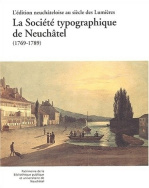 La Société typographique de Neuchâtel (1769-1789)