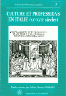 Culture et professions en Italie (XV<sup>e</sup>-XVII<sup>e</sup> siècles)