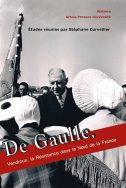 De Gaulle, Vendroux, la Résistance dans le Nord de la France