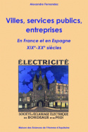 Villes, services publics, entreprises en France et en Espagne, 19 et 20e siècles