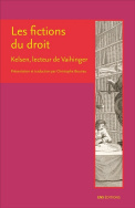 Les fictions du droit. Kelsen, lecteur de Vaihinger