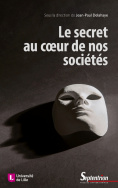 Le secret au cœur de nos sociétés