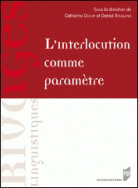 L'interlocution comme paramètre