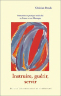 Instruire, guérir, servir