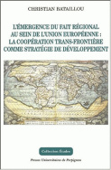 L' Émergence du fait régional au sein de l'union européenne : la coopération tra