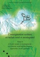 L'Enseignement scolaire en milieu rural et montagnard - Tome 6