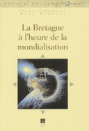 Bretagne à  l'heure de la mondialisation (La)