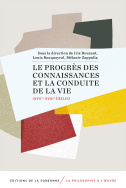 Le progrès des connaissances et la conduite de la vie (XVII<sup>e</sup>-XVIII<sup>e</sup> siècles)