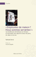 'Employées de maison ? Nous sommes servantes !'