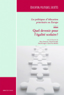 Les politiques d'éducation prioritaire en Europe. Tome II : Quel devenir pour l'égalité scolaire ?