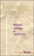 Monnaie, chomâge et capitalisme