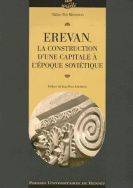 Erevan, la construction d'une capitale à  l'époque soviétique