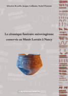 La céramique funéraire mérovingienne conservée au Musée Lorrain à Nancy