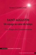 Saint augustin un voyage au cœur du temps