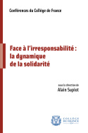 Face à l'irresponsabilité : la dynamique de la solidarité