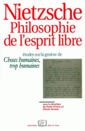 Nietzsche. Philosophie de l'esprit libre