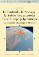 La Finlande, la Suède, la Norvège face au projet européen