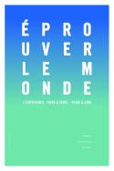 Éprouver le monde