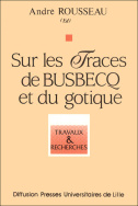 Sur les traces de Busbecq et du gotique