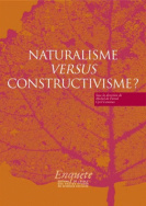 Naturalisme <I>versus</I> constructivisme ?