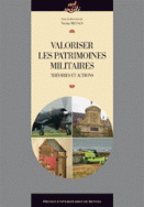 Valoriser les patrimoines militaires