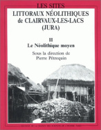 Les sites littoraux néolithiques de Clairvaux-les-Lacs (Jura)