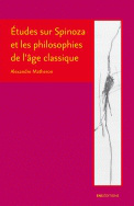 Études sur Spinoza et les philosophies de l'âge classique