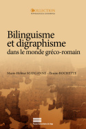 Bilinguisme et digraphisme dans le monde gréco-romain