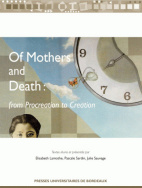 Of Mothers and Death : from Procreation to Creation