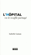 L'hôpital ou le souffle partagé