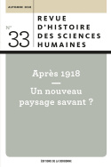 Revue d'histoire des sciences humaines, n° 33/Automne 2018