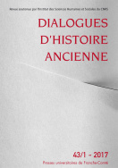 Dialogues d'histoire ancienne, n° 43-1/2017