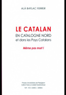 Le catalan en Catalogne Nord et dans les Pays Catalans