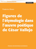 Figures de l'étymologie dans l'œuvre poétique de César Vallejo