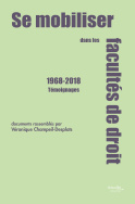 Se mobiliser dans les facultés de droit 1968-2018