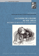 La Cuisine de l'œuvre au XIX<sup>e</sup> siècle