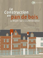 La construction en pan de bois au Moyen Âge et à la Renaissance