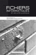 Fichiers informatiques et sécurité publique