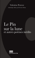 Le Pin sur la lune et autres poèmes inédits