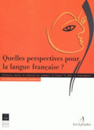 Quelles perspectives pour la langue française ?