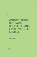 Anthropologie des faits religieux dans l'intervention sociale