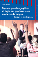 Dynamiques langagières et logiques professorales en classe de langue