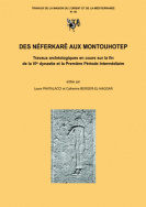 Des Néferkarê aux Montouhotep